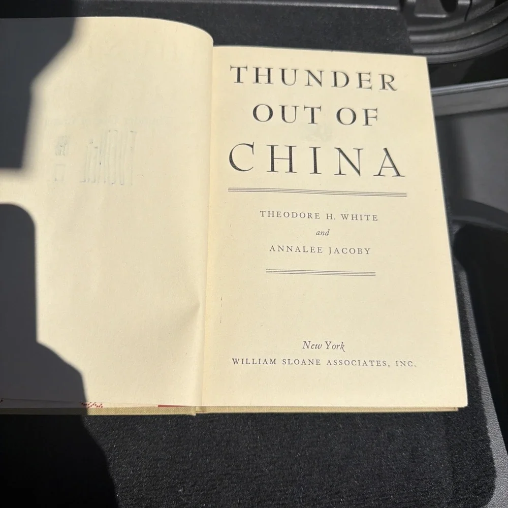 Thunder Out Of China Theodore H. White And Annalee Jacoby 1946